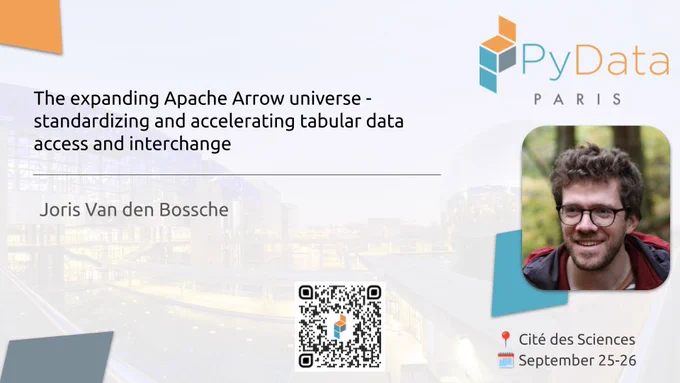 "The expanding Apache Arrow universe - standardizing and accelerating tabular data access and interchange", Joris Van den Bossche, Cité des Sciences, September 25-26.