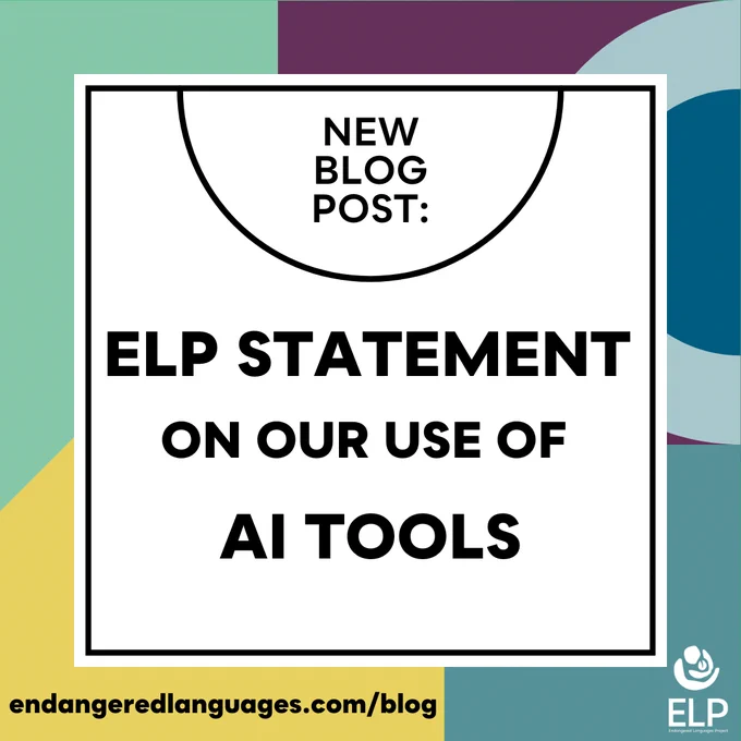 Colorful flyer with text "New blog post: ELP statement on our use of AI tools". At the bottom is the URL of the blog and the ELP logo. 