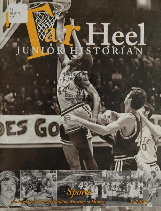 Cover of 2011 Tar Heel Junior Historian magazine about sports. Cover includes pictures of basketball, soccer, and stock car racing.