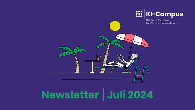Newsletter des KI-Campus Juli 2024