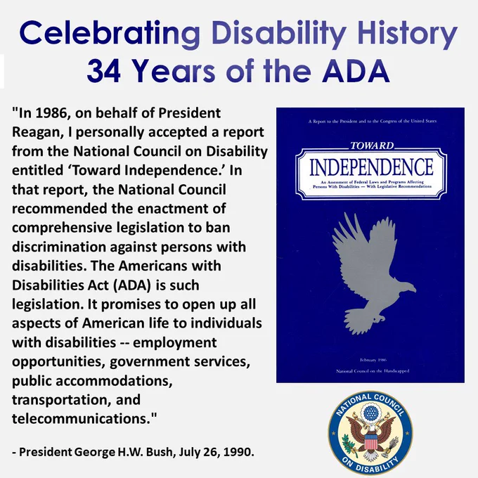 President Bush quote on receiving a report from NCD called Toward Independence recommended an ADA, with cover of the report and the NCD seal.