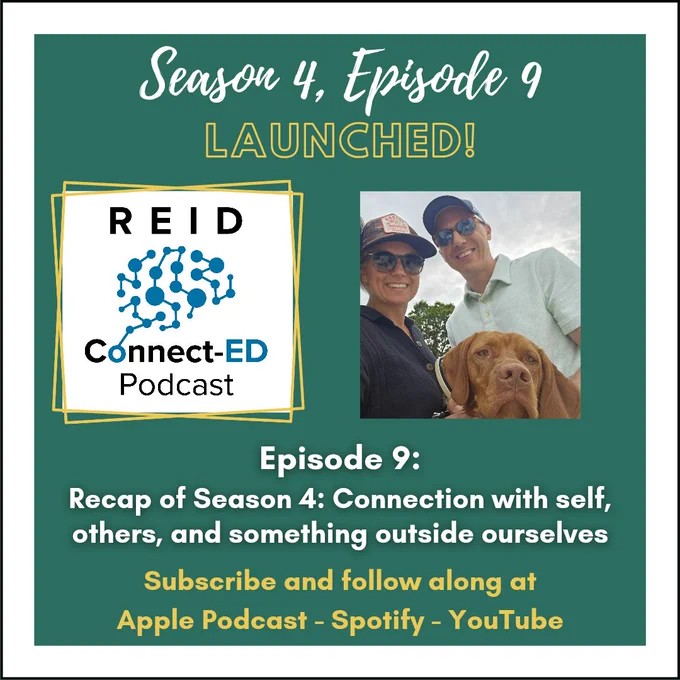 Season 4, Episode 9 launched! Reid connected podcast logo and photo of Jerry, Alexis and Rafa
Episode 9: Recap of Season 4: Connection with self, others, and something outside ourselves.