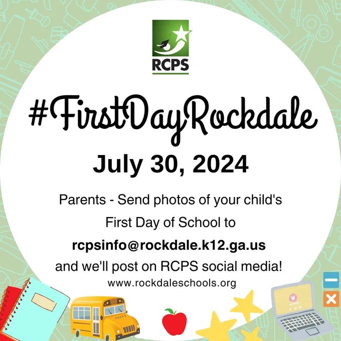 Image with RCPS logo, says #FirstDayRockdale July 30, 2024. Parents - Send photos of your child's First Day of School to rcpsinfo@rockdale.k12.ga.us and we'll post them on RCPS social media!
www.rockdaleschools.org.
