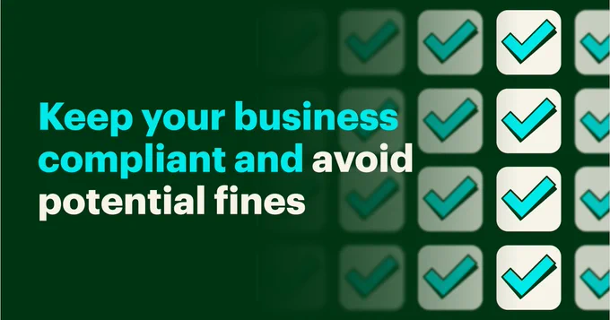 Graphic image with checkmarks in a gradient pattern. Text reads: Keep your business compliant and avoid potential fines