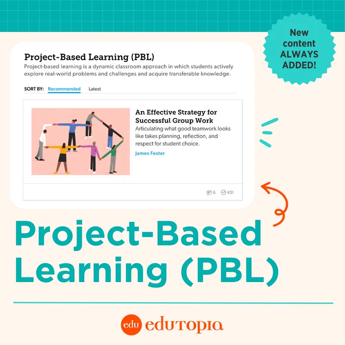 Project-Based Learning (PBL). Preview of PBL page from Edutopia with featured article: An Effective Strategy for Successful Group Work. A burst in the corner says "New content always added!"