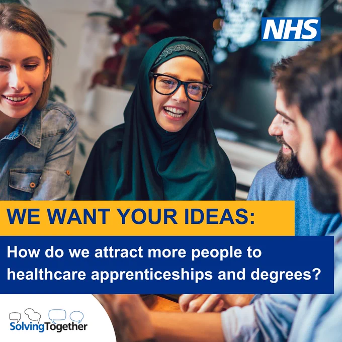 An image of a group of people talking with the text "We want your ideas: How do we attract more people to healthcare apprenticeships and degrees?"