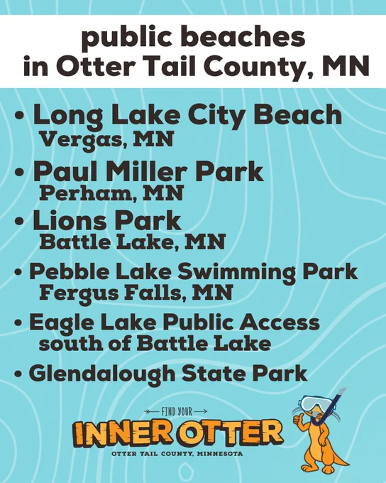 Looking for a public swimming beach in Otter Tail County MN? Here are some locations. Vergas, MN Perham, MN Fergus Falls, MN Battle Lake, MN