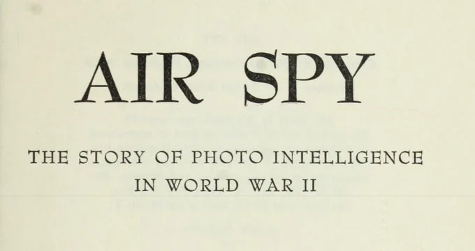 The title of the book "Air Spy: The Story Of Photo Intelligence In World War II." (Source Credit: Internet Archive, modified by the Army Geospatial Center)