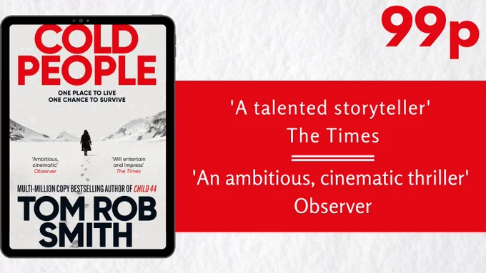 Cover of Cold People by Tom Rob Smith. 99p. 'An ambitious, cinematic thriller' Observer. 'A talented storyteller' The Times
