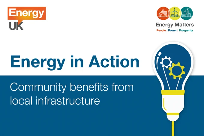 The Energy UK logo and a lightbulb graphic is featured alongside text saying "Energy in Action: Community benefits from local infrastructure"