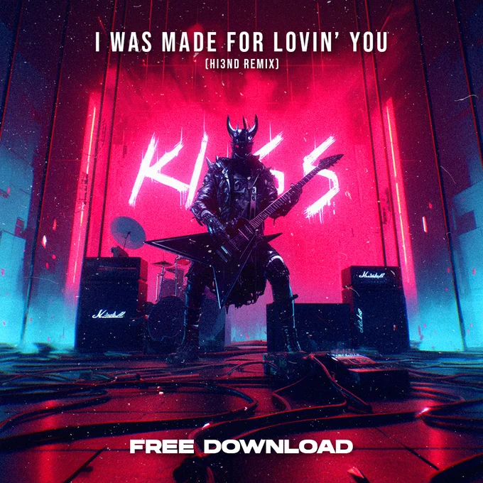 KISS - I Was Made For Lovin' You (Hi3ND Remix)
