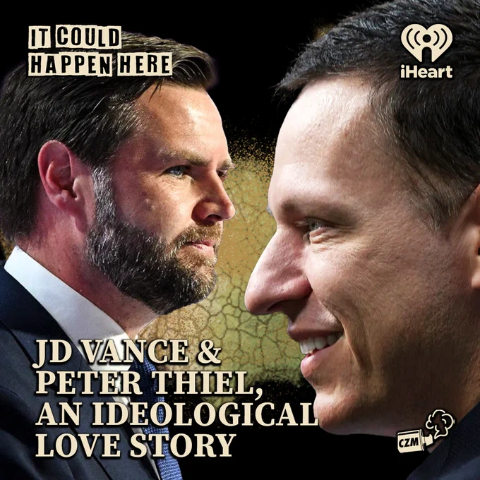 New @happenherepod ❤️‍🔥

Robert sits down with Garrison to trace the ideological development of JD Vance and how Peter Thiel helped enthrall him to a branch of neo-monarchist right-wing ideology.

@IwriteOK @hungrybowtie

https://www.iheart.com/podcast/105-it-could-happen-here-30717896/episode/jd-vance-peter-thiel-an-205445833/