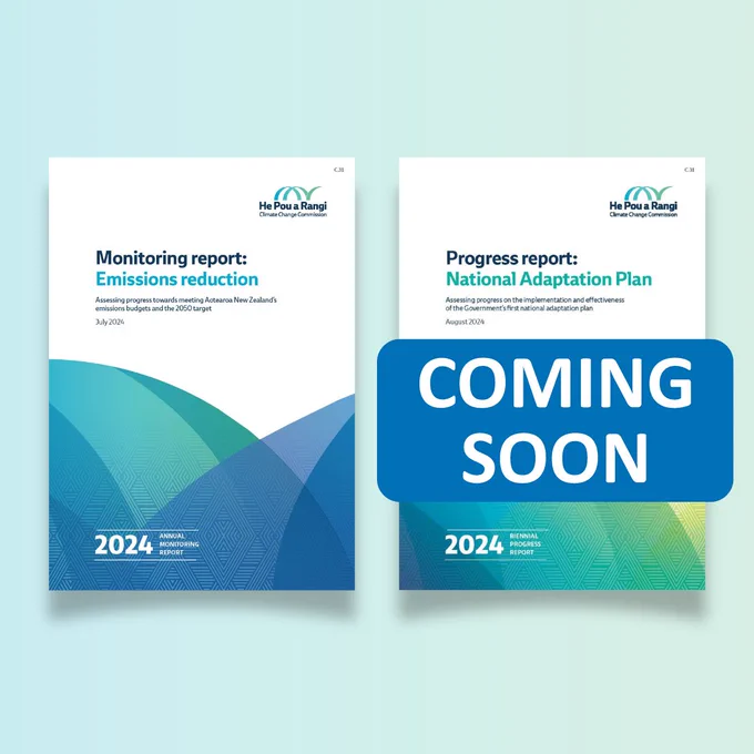 Two Climate Change Commission reports side by side. The first is a monitoring report on emissions reduction, and the second (boldly marked Coming Soon) is a progress report on the National Adaptation Plan.