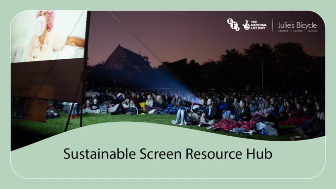 A crowd enjoy an outside cinema screening in a park. The BFI and JB logos sit in the top right hand corner. And the text reads Sustainable Screen Resource Hub.