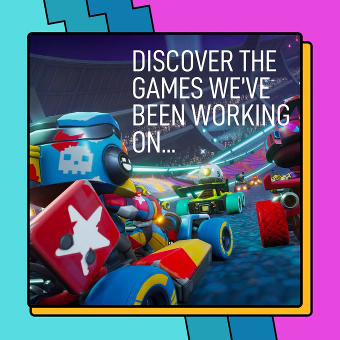 A graphic with a bright and colourful background. In the centre of the graphic is a screenshot from Stampede: Racing Royale. Overlaid is white text that reads: 'Discover the games we've been working on…' 