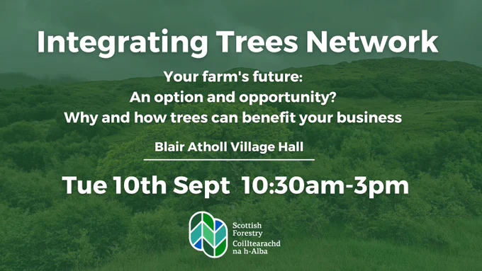 Int Trees Network - Blair Atholl Tuesday 10th Sept 10:30-3pm