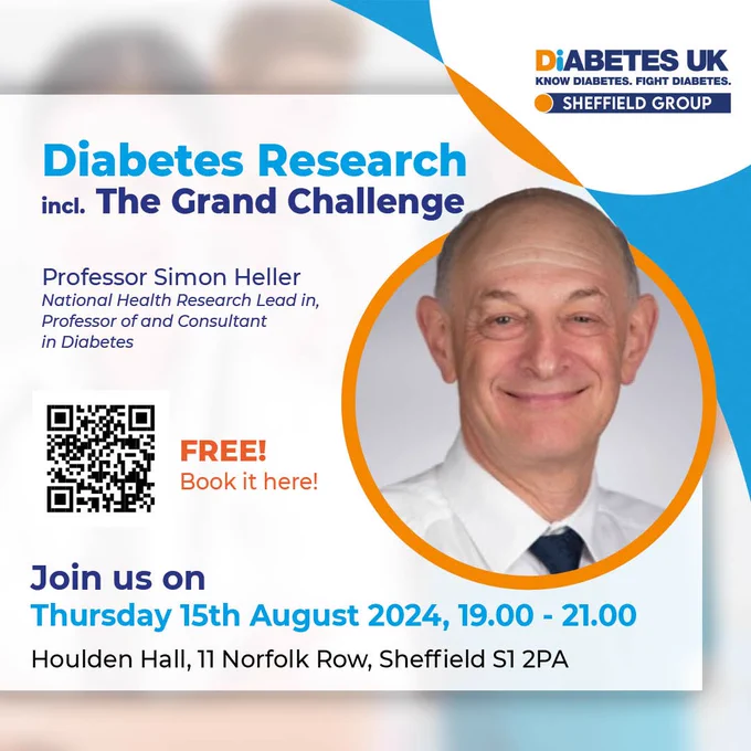 [yellow and blue background with photo and text]

Diabetes Research incl. The Grand Challenge

Professor Simon Heller (National Health Research Lead in, Professor of and Consultant in Diabetes)

Free! Book it here!

Join us on Thursday 15th August 2024, 19.00 - 21.00