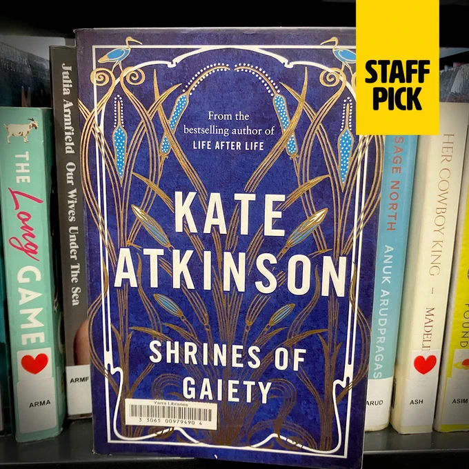 Copy of 'Shrines of Gaiety' by Kate Atkinson on display on a library shelf. 
