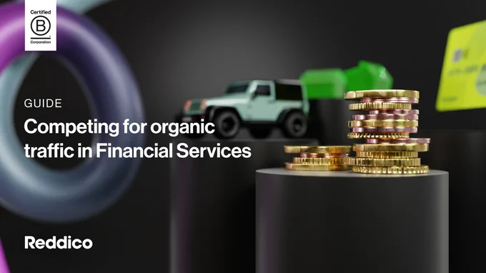 Images of items associated with Financial Services - coins, a car, houses and a credit card. The headline reads - Competing for organic traffic in Financial Services
