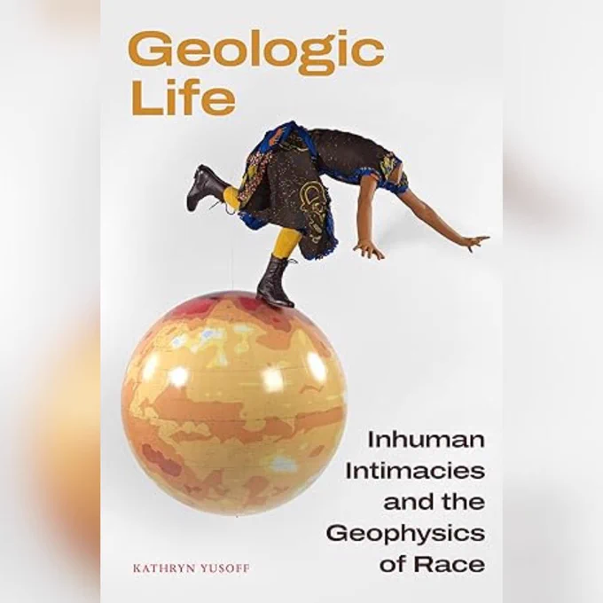 Kathryn yusoff geologic life book cover