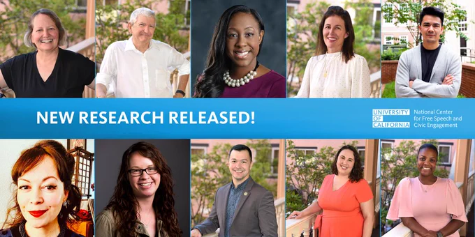 Blue graphic featuring the headshots of the 2023-2024 class of Fellows. Across the middle is white text that reads "New Research Released!" and the white logo of the UC National Center for Free Speech and Civic Engagement. 
