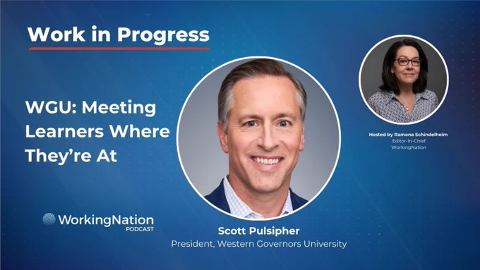 Graphic for Scott Pulsipher of Western Governors University on WorkingNation's Work in Progress podcast.