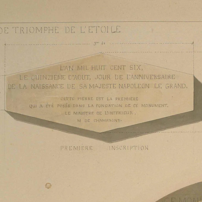 © Reproduction Philippe Berthé / CMN 

L'inscription figurant sur la première pierre de l'Arc de Triomphe.
