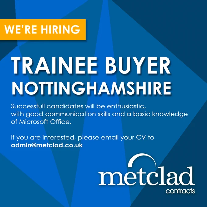 Metclad Contracts hiring trainee buyer in Nottinghamshire
