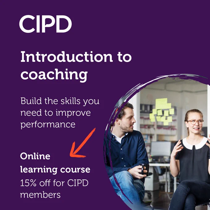 The CIPD promotes a course called introduction to coaching. Build the skills you need to improve performance. This is an online learning course with 15% off for CIPD members. The image shows two work colleagues talking in a learning environment.