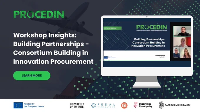 https://procedin.eu/2024/05/workshop-insights-building-partnerships-consortium-building-in-innovation-procurement/  #InnovationProcurement #Startups #SMEs #ConsortiumBuilding

