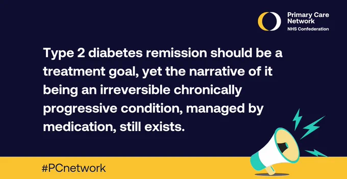 Type 2 diabetes remission should be a treatment goal, yet the narrative of it being an irreversible chronically progressive condition, managed by medication, still exists.  