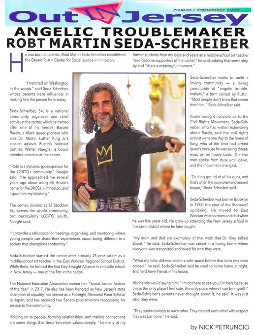 Please read this @outinjerseymag feature on our BRCSJ Chief Activist Robt Martin Seda-Schreiber
An extraordinary encapsulation of his lifetime of work (thus far!) as well as (& much more importantly!) a powerful piece that amplifies the voices of many in our inspirational intersectional @RustinCenter Community
Much love & respect to all the fab folx who helped to weave this beautiful textual tapestry~ Adam Gopnik, Walter Naegle, @dr.penieljoseph , @tonyvalenzuelala @oneinstitutela, @repbonnie, @bryancartermusic & our own @brcsjqueered Dr. @sarajwass