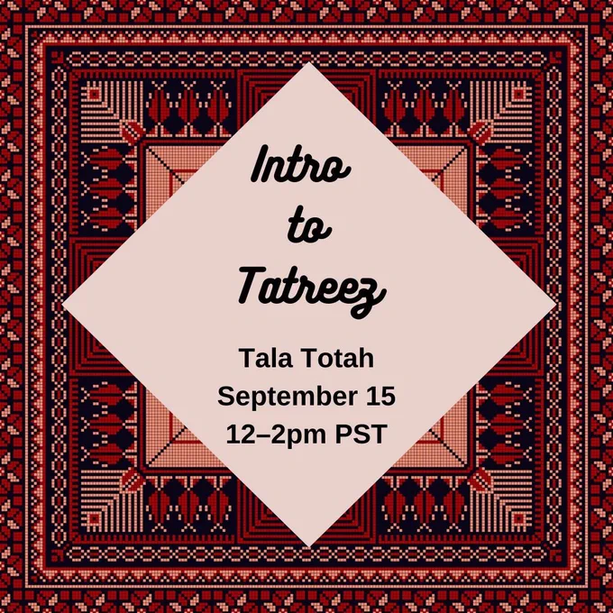 Red tatreez pattern with white diamond in the middle. Black text says Intro to Tatree Tala Totah September 15 12-2pm PST