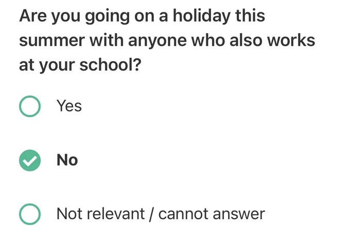 Extract from Teacher Tap asking if I’m going on holiday with anyone from my school