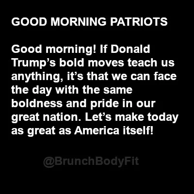 Good Morning Patriots!