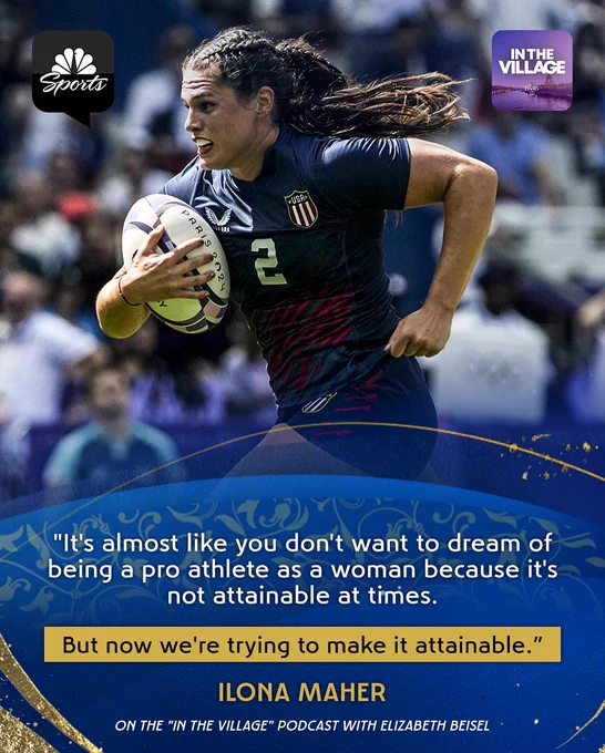 A graphic showing Ilona Maher in action playing rugby and a quote she said during the In The Village podcast describing the difficulties of going pro in women’s sports, and how she’s trying to make it more attainable.