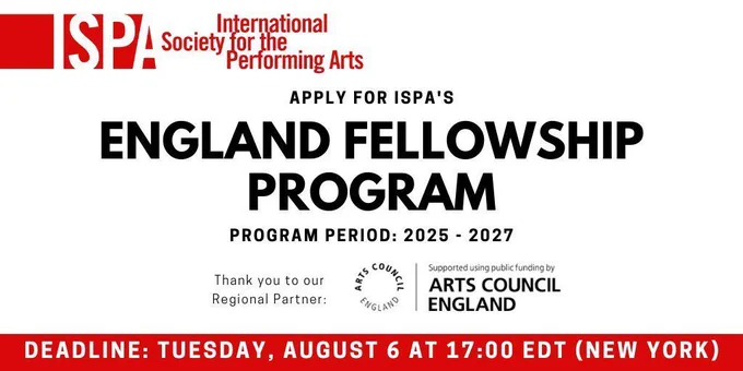 Graphic that reads 'Apply for ISPA's England Fellowship Programme 2025-2027. Thank you to our regional partner Arts Council England. Deadline: Tuesday 6 August'