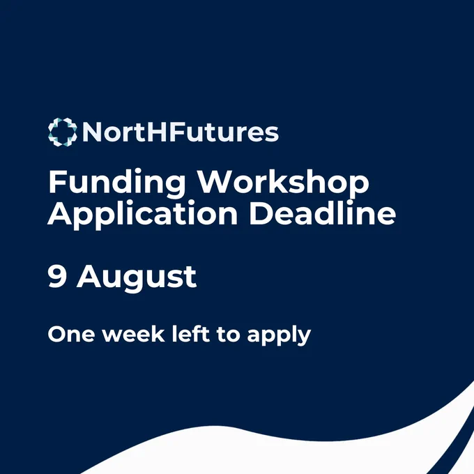 NortHFutures

Funding Workshop Application Deadline

9 August

One week left to apply