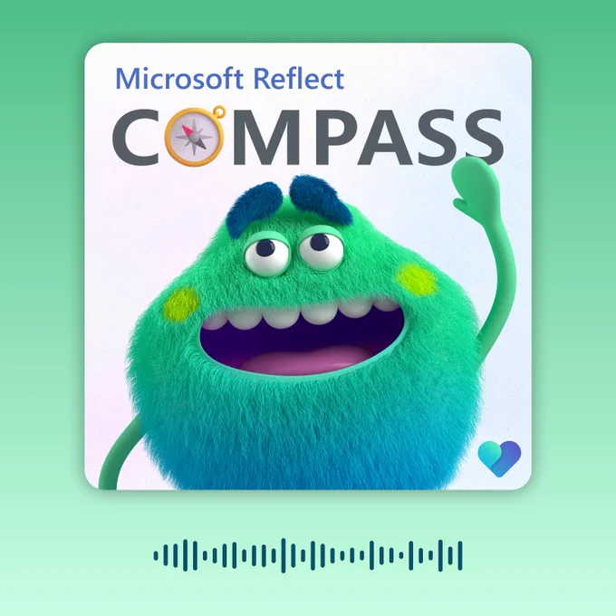 Cover for the new Microsoft Reflect Compass podcast featuring the Feelings Monster waving its hand, with the title "Microsoft Reflect Compass."