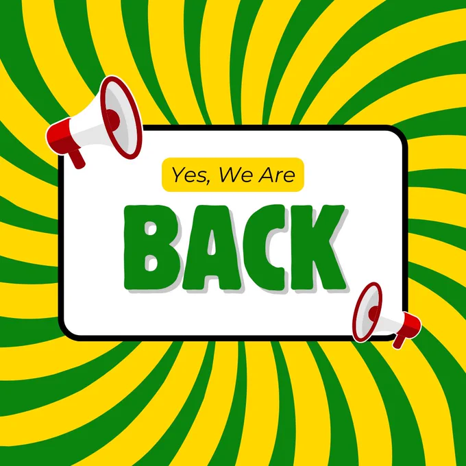 We are back