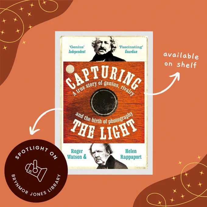 The book cover of 'Capturing the Light: The Birth of Photography, a True Story of Genius and Rivalry' by Roger Watson and Helen Rappaport features black and white portraits of Henry Fox Talbot and Louis Daguerre, two early photographers. It is displayed on an orange background with the Spotlight On logo in the bottom left corner.