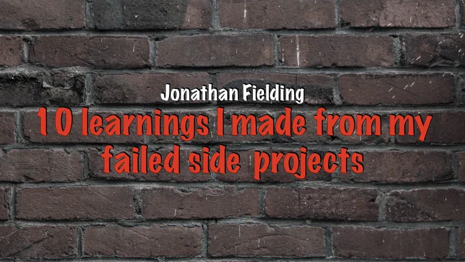 10 learnings I made from my failed side projects