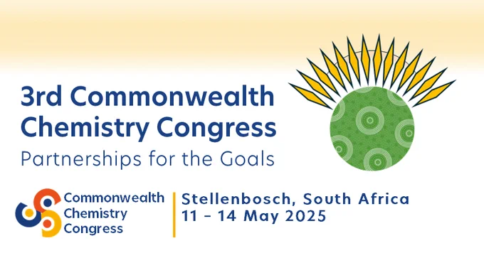 3rd Commonwealth Chemistry Congress, Partnership for the Goals, Stellenbosch, South Africa, 11-14 May 2025