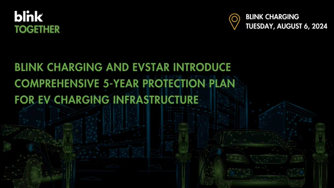Blink Charging and EVSTAR Introduce Comprehensive 5-Year Protection Plan for EV Charging Infrastructure
