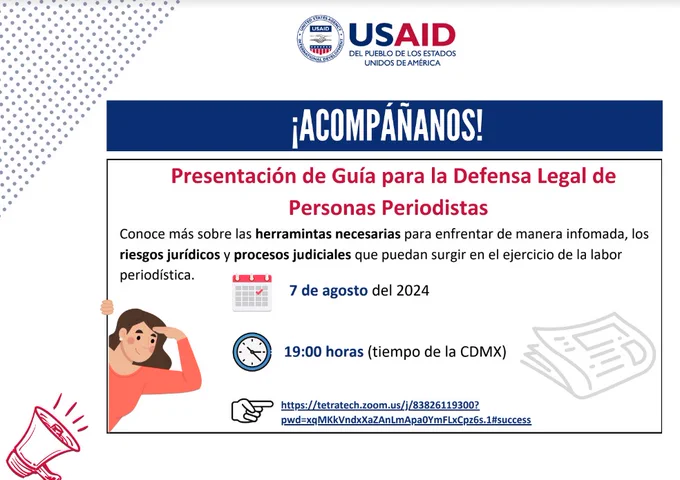 Inscríbete a la presentación virtual de la Guía para la Defensa Legal de Personas Periodistas de la Agencia de los Estados Unidos para el Desarrollo Internacional