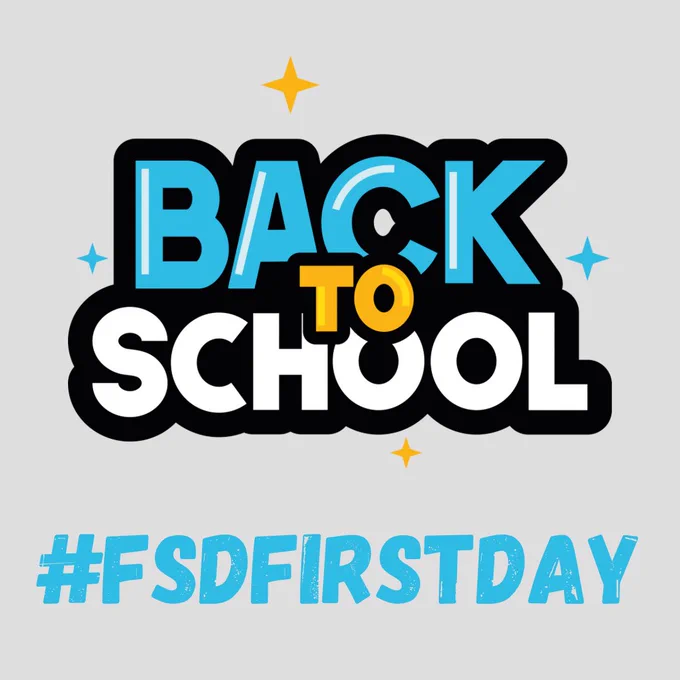 Back to school graphic text with hashtag #fsdfirstday
