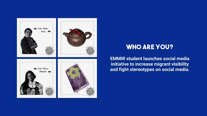 EMMIR student launches social media initiative to increase migrant visibility and fight stereotypes on social media.