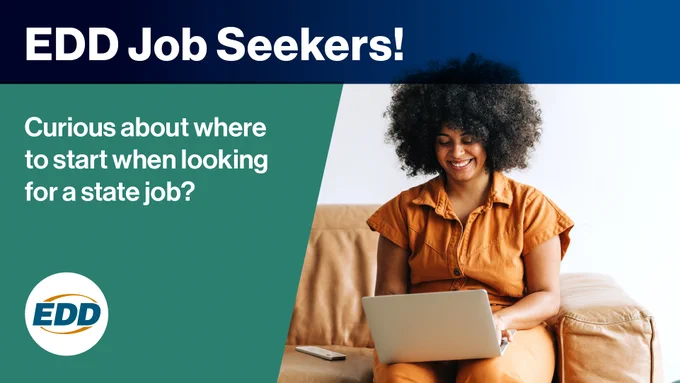 An individual smiles while looking at a laptop, sitting on a sofa, under a promotional banner reading "EDD Job Seekers!" which queries about starting a state job, featuring the logo of the Employment Development Department.