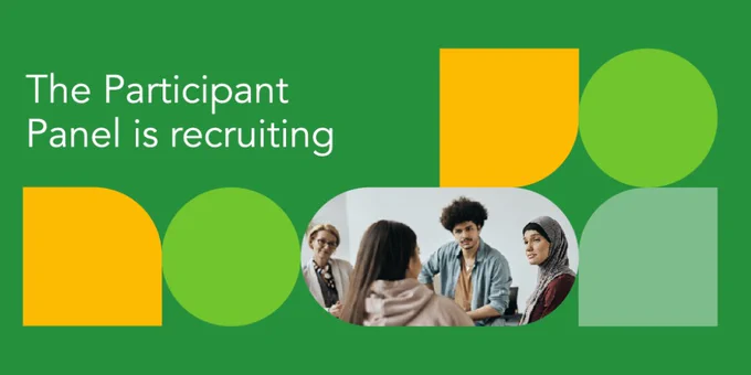 Green and yellow illustration with a group photo of people talking, with the text 'The Participant Panel is recruiting.