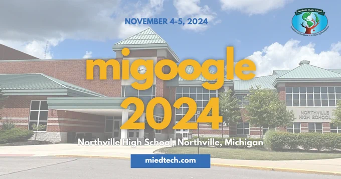 2024 miGoogle conference hosted by Northville High School